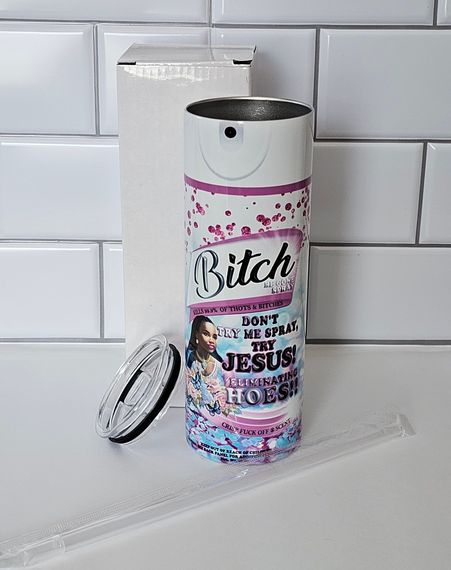 B*tch Be Gone Tumbler 20oz