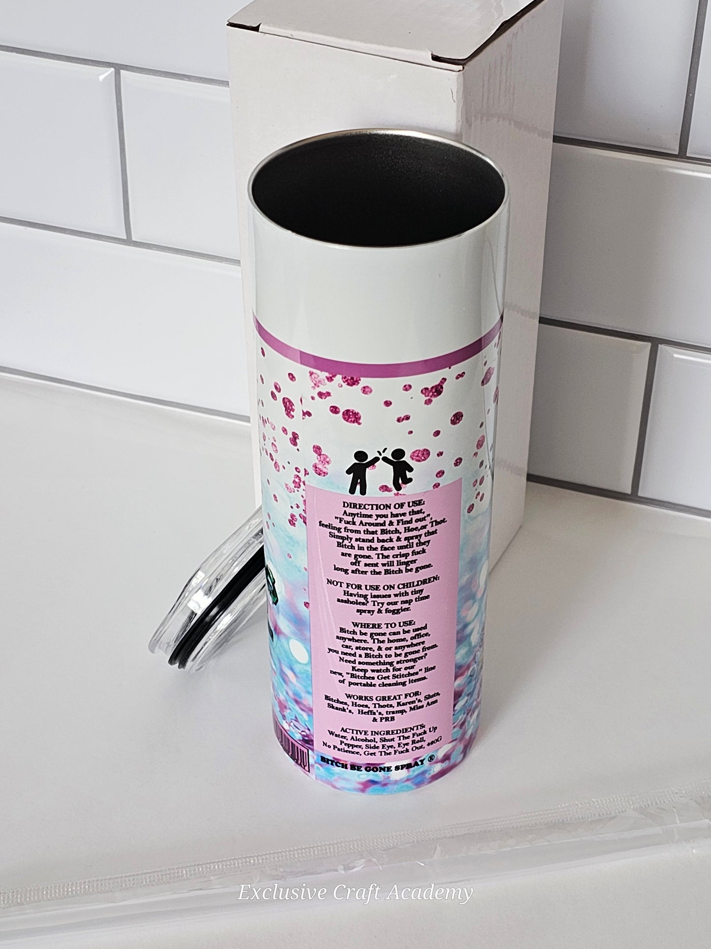 B*tch Be Gone Tumbler 20oz